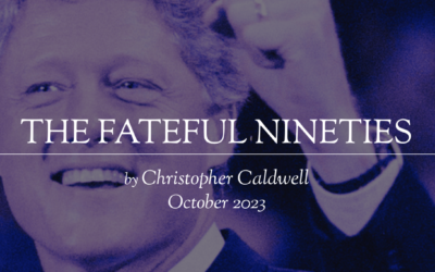THE FATEFUL NINETIES by Christopher Caldwell